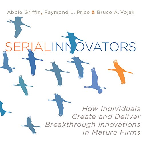 Serial Innovators by Abbie Griffin