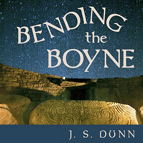 Bending the Boyne by J. S. Dunn