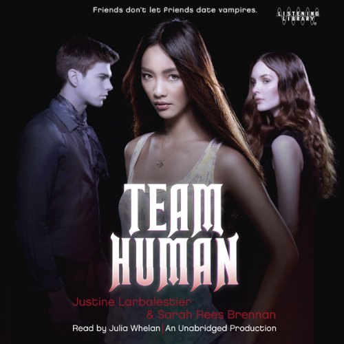 Team Human by Justine Larbalestier
