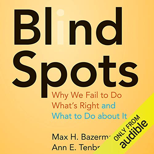 Blind Spots by Max H. Bazerman