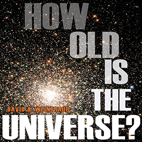 How Old Is the Universe?