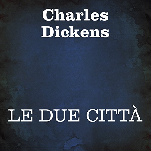 Le due città [A Tale of Two Cities]