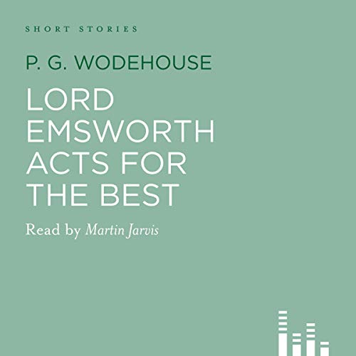 Lord Emsworth Acts for the Best