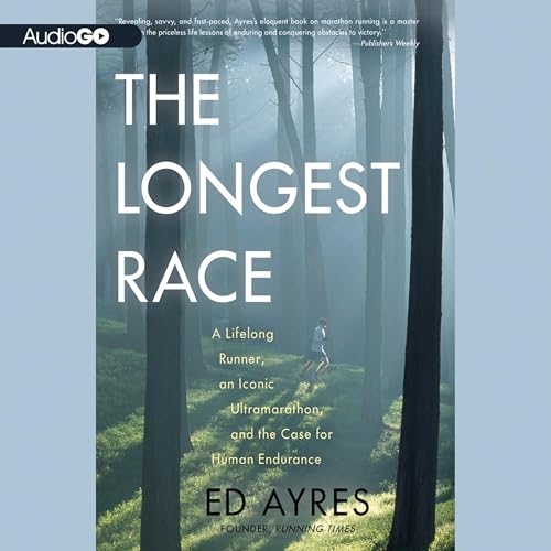 The Longest Race by Ed Ayres