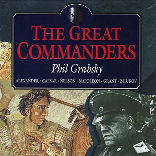 The Great Commanders by Phil Grabsky