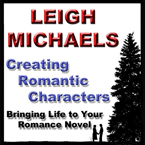 Creating Romantic Characters