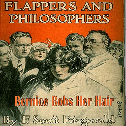 And Bernice Bobs Her Hair by F. Scott Fitzgerald