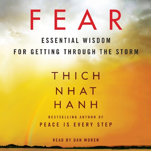 Fear by Thich Nhat Hanh