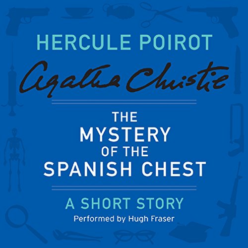 The Mystery of the Spanish Chest by Agatha Christie