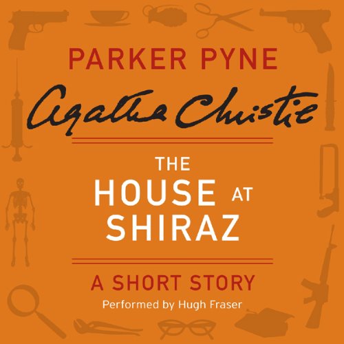 The House at Shiraz by Agatha Christie