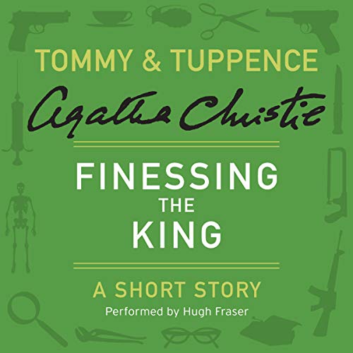 Finessing the King by Agatha Christie