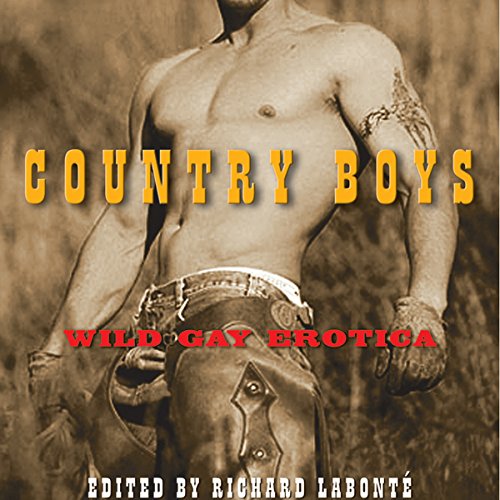 Country Boys: Wild Gay Erotica