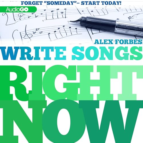 Write Songs Right Now