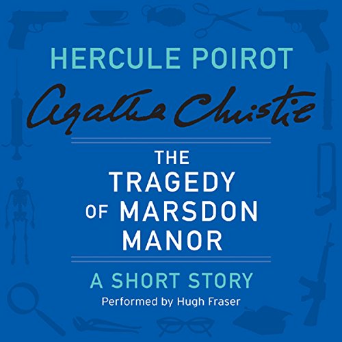 The Tragedy of Marsdon Manor by Agatha Christie