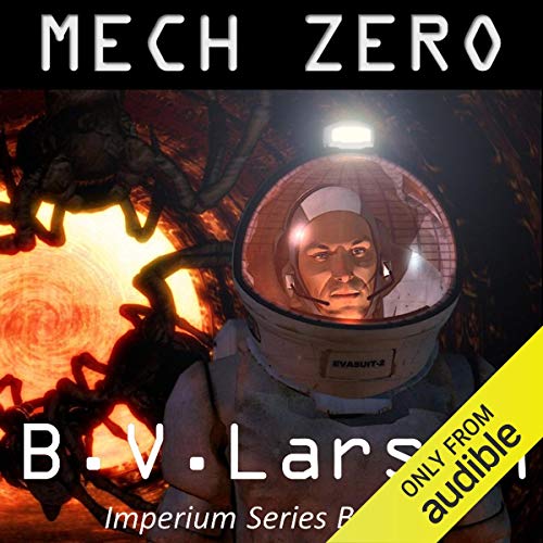 Mech Zero: The Dominant by B. V. Larson