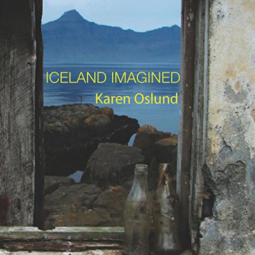 Iceland Imagined: Nature, Culture, and Storytelling in the North Atlantic