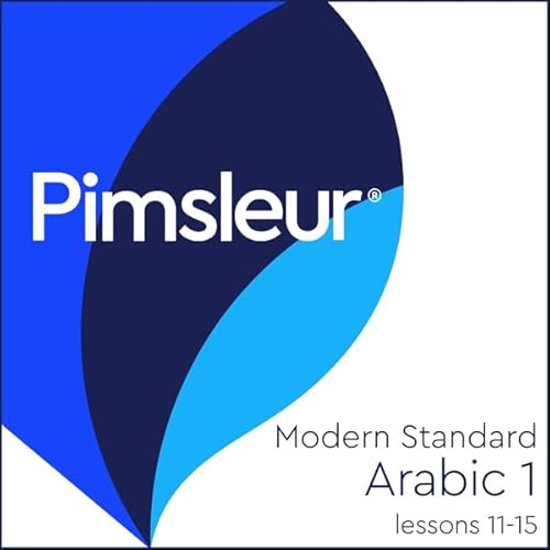 Pimsleur Arabic (Modern Standard) Level 1 Lessons 11-15