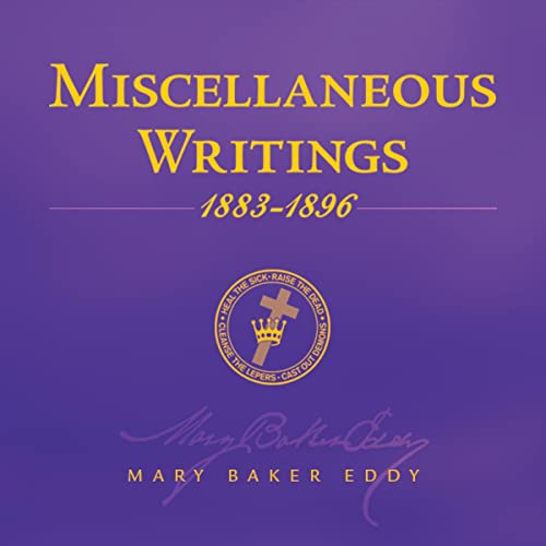 Miscellaneous Writings 1883-1896 by Mary Baker Eddy