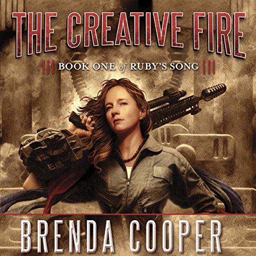 The Creative Fire by Brenda Cooper