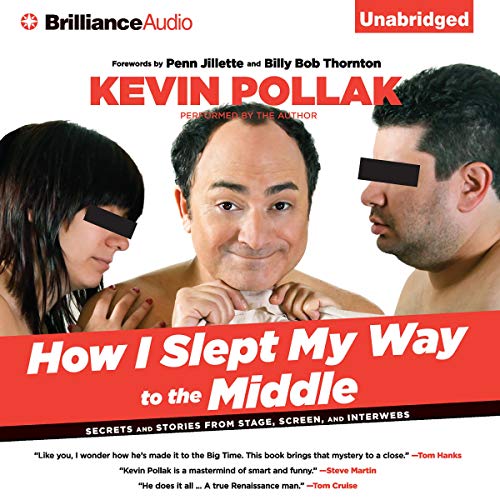 How I Slept My Way to the Middle by Kevin Pollak
