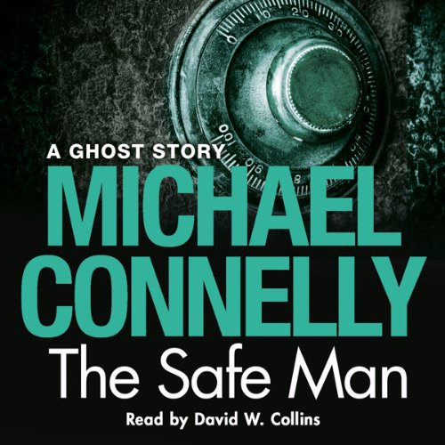 The Safe Man by Michael Connelly