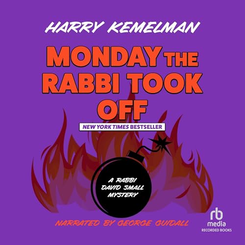Monday the Rabbi Took Off