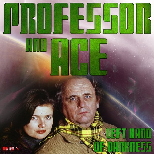 Professor & Ace: Left Hand of Darkness