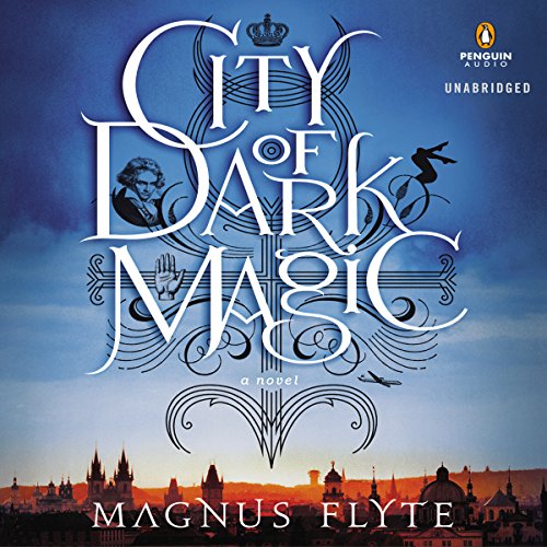 City of Dark Magic by Magnus Flyte