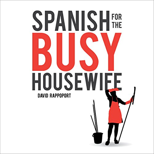 Spanish for the Busy Housewife