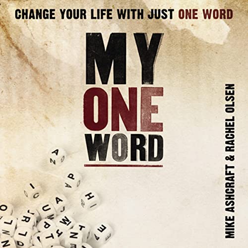 My One Word by Mike Ashcraft