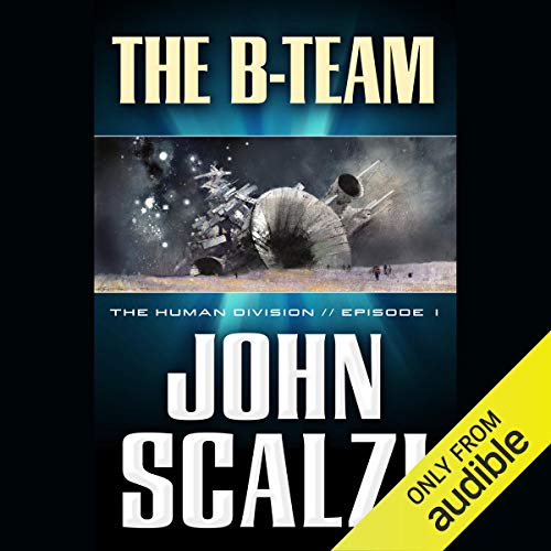 The B-Team by John Scalzi