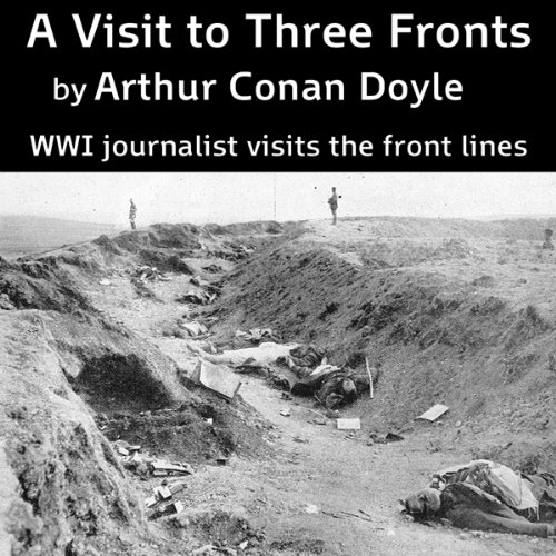 A Visit to Three Fronts by Arthur Conan Doyle