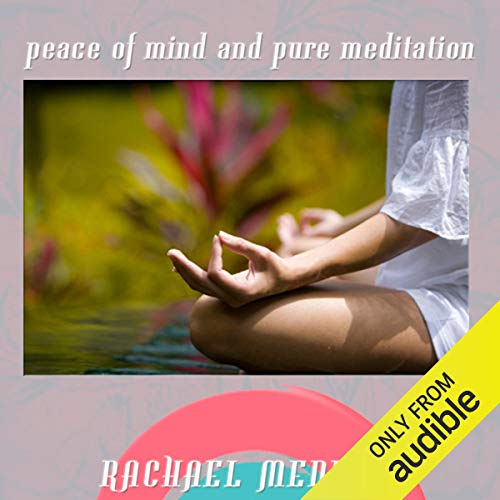 Peace of Mind & Pure Meditation Hypnosis