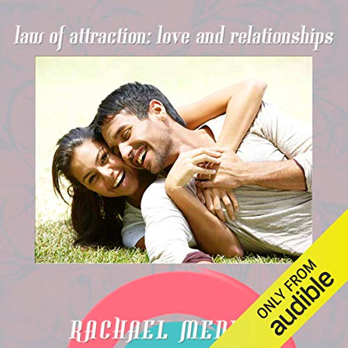 Law of Attraction: Love & Relationships Hypnosis