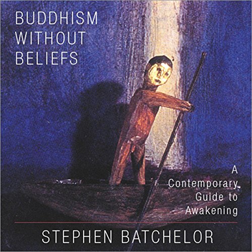 Buddhism Without Beliefs