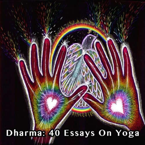 Dharma: 40 Essays on Yoga