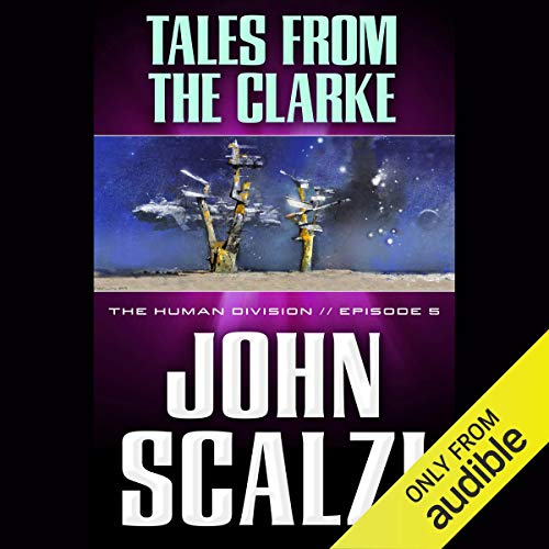 Tales from the Clarke by John Scalzi