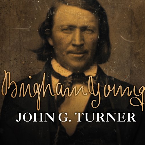 Brigham Young by John G. Turner