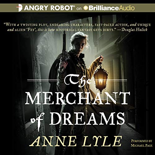 The Merchant of Dreams by Anne Lyle