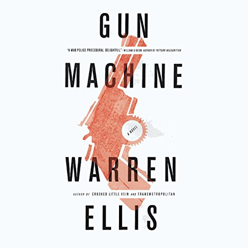 Gun Machine by Warren Ellis