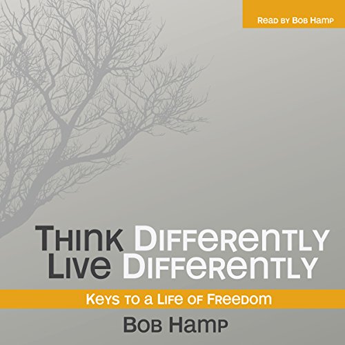 Think Differently Live Differently by Bob Hamp