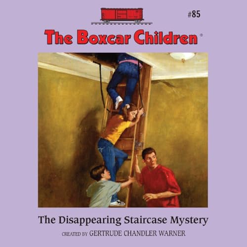 The Disappearing Staircase Mystery by Gertrude Chandler Warner