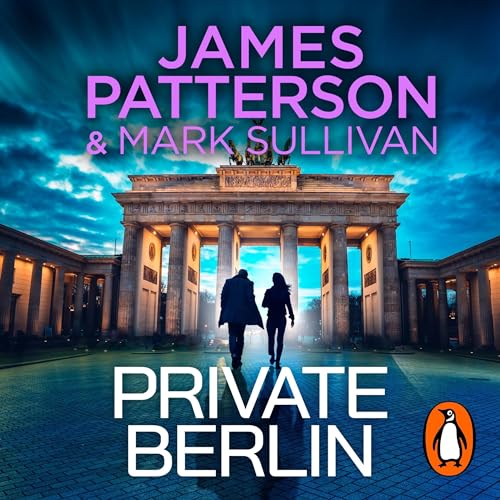 Private Berlin by James Patterson