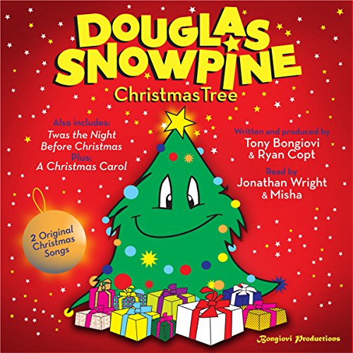 Douglas Snowpine, Christmas Tree by Tony Bongiovi