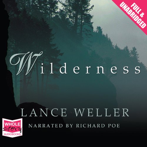 Wilderness by Lance Weller