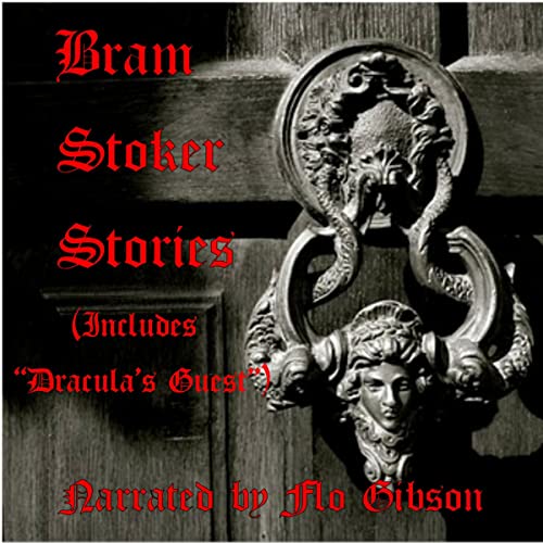 Bram Stoker Stories by Bram Stoker