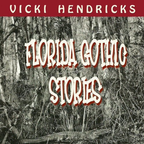 Florida Gothic Stories