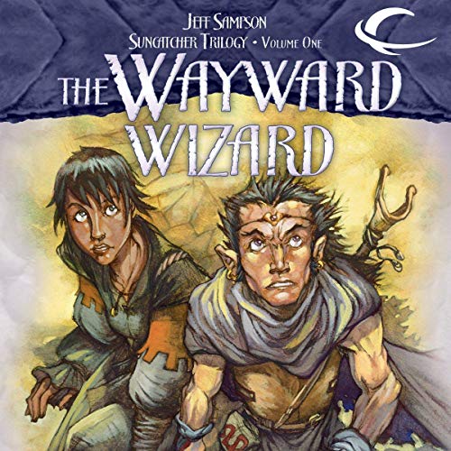 The Wayward Wizard by Jeff Sampson