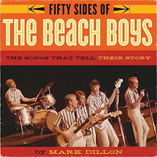 Fifty Sides of the Beach Boys by Mark Dillon