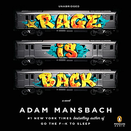 Rage Is Back by Adam Mansbach